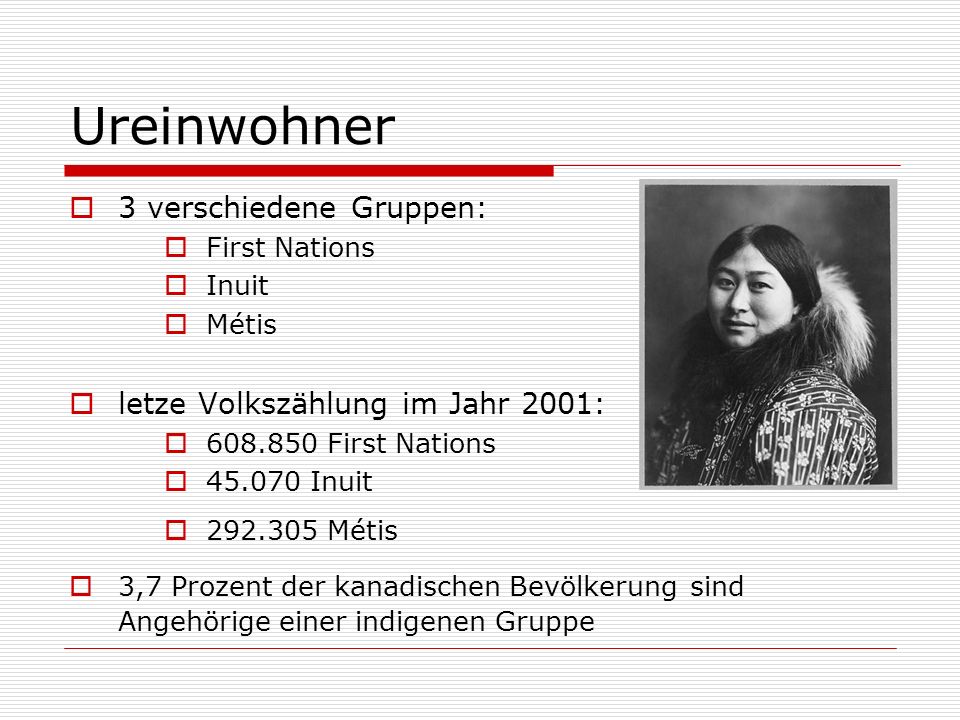Ureinwohner 3 verschiedene Gruppen: letze Volkszählung im Jahr 2001: