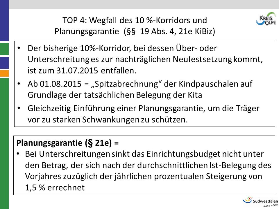 TOP 4: Wegfall des 10 %-Korridors und Planungsgarantie (§§ 19 Abs