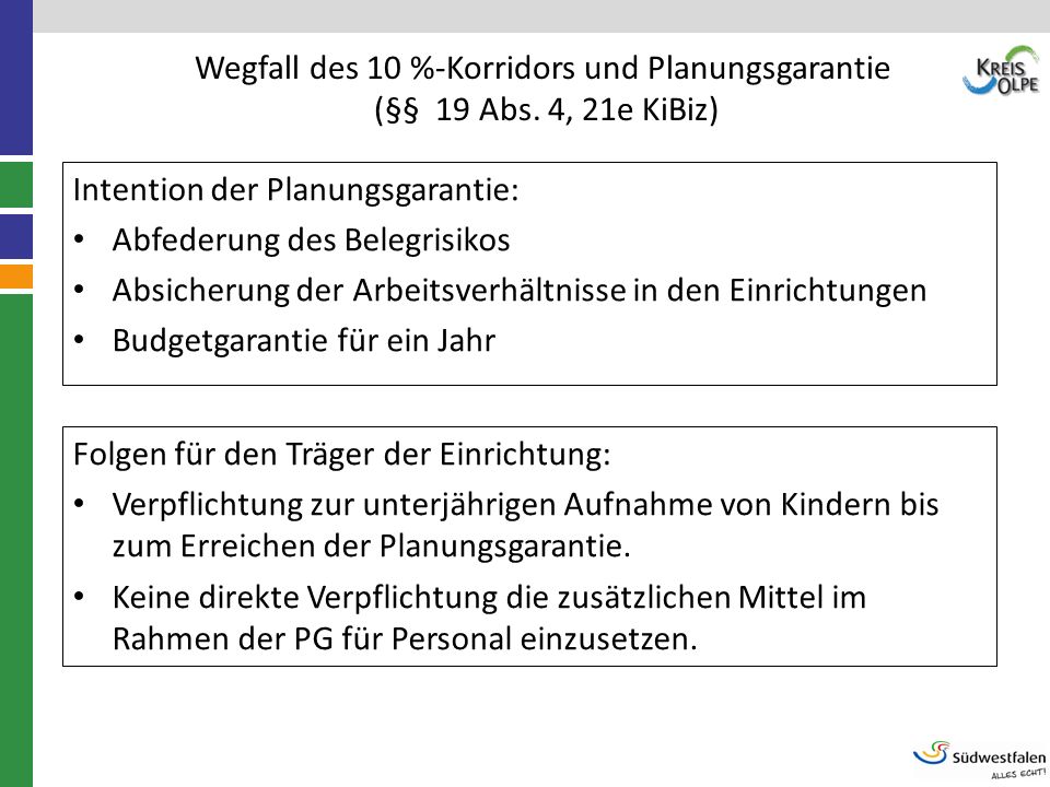 Wegfall des 10 %-Korridors und Planungsgarantie (§§ 19 Abs
