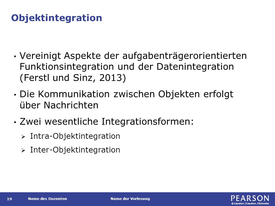 Prozessintegration Im Zentrum der Betrachtung steht der zu integrierende Geschäftsprozess.