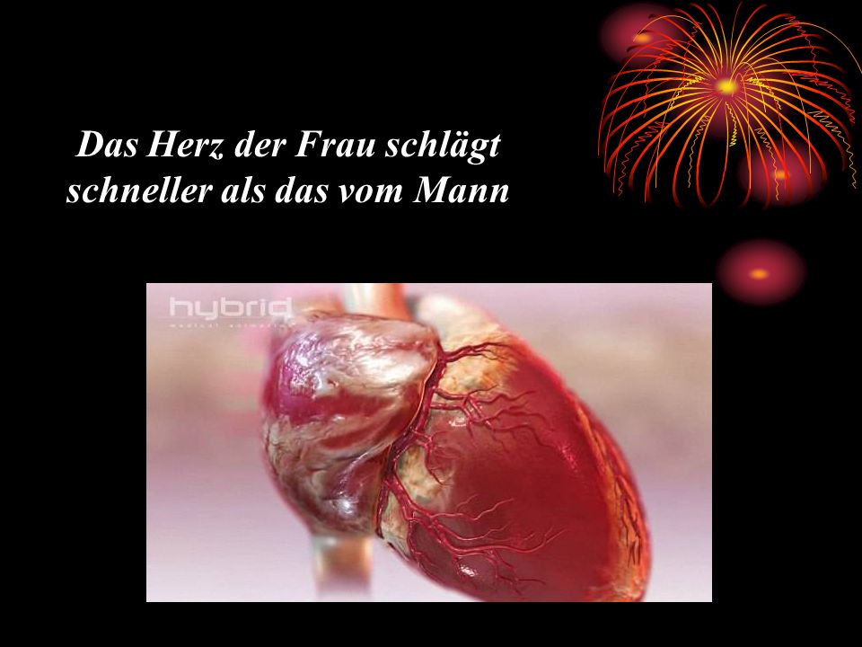 Das Herz der Frau schlägt schneller als das vom Mann