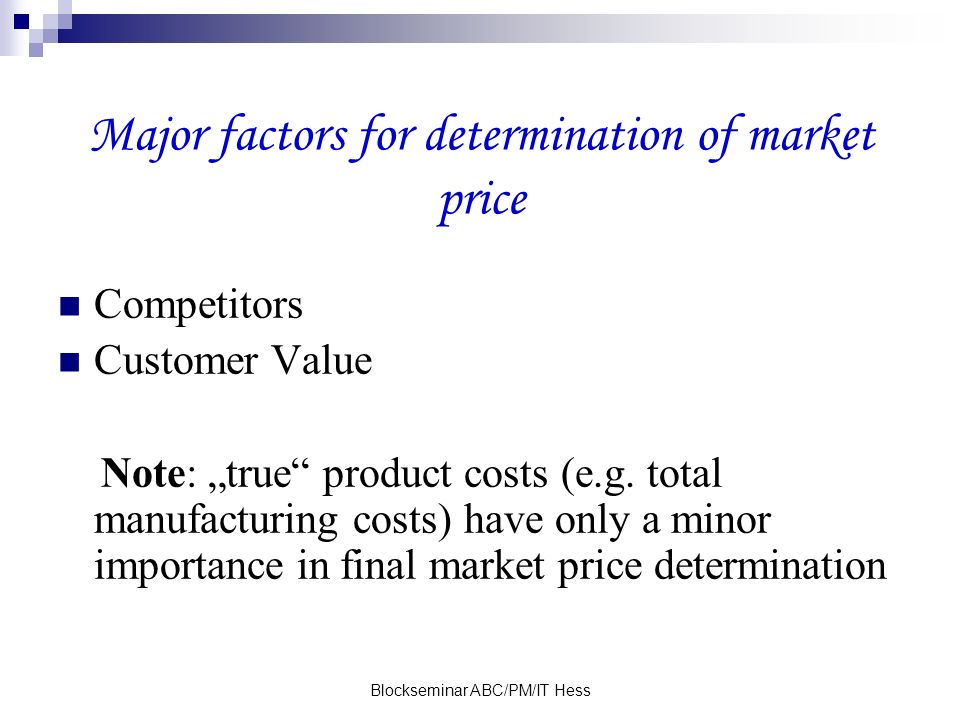 Major factors for determination of market price