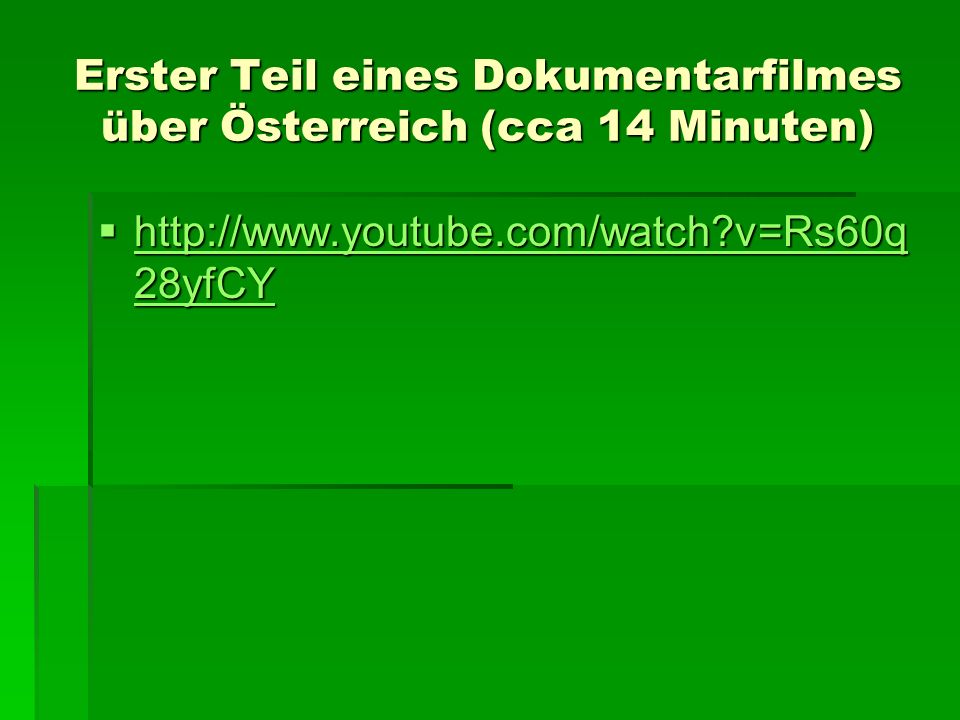 Erster Teil eines Dokumentarfilmes über Österreich (cca 14 Minuten)