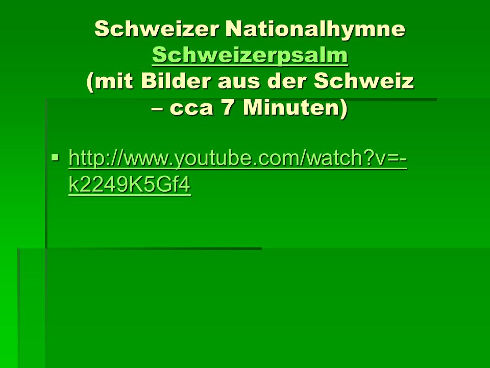 Schweizer Nationalhymne Schweizerpsalm (mit Bilder aus der Schweiz – cca 7 Minuten)