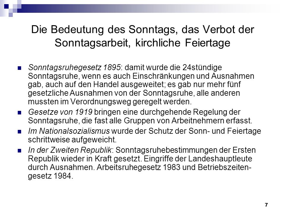 Die Bedeutung des Sonntags, das Verbot der Sonntagsarbeit, kirchliche Feiertage