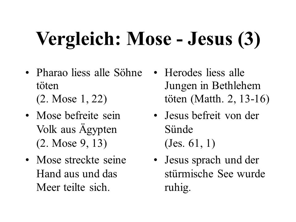 Vergleich: Mose - Jesus (3)
