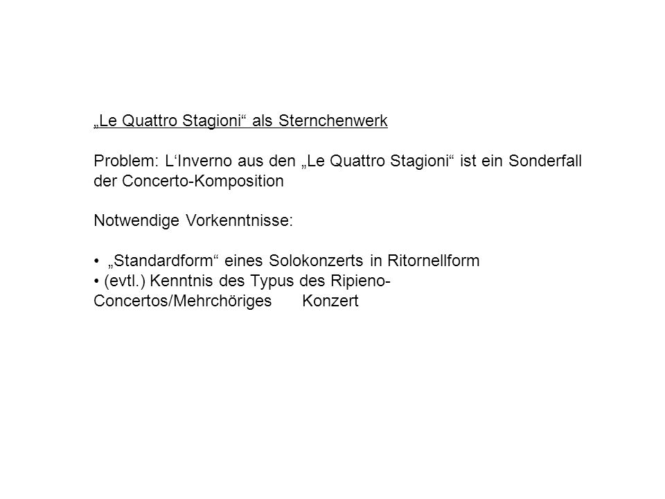 „Le Quattro Stagioni als Sternchenwerk