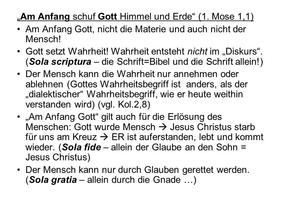 „Am Anfang schuf Gott Himmel und Erde (1. Mose 1,1)