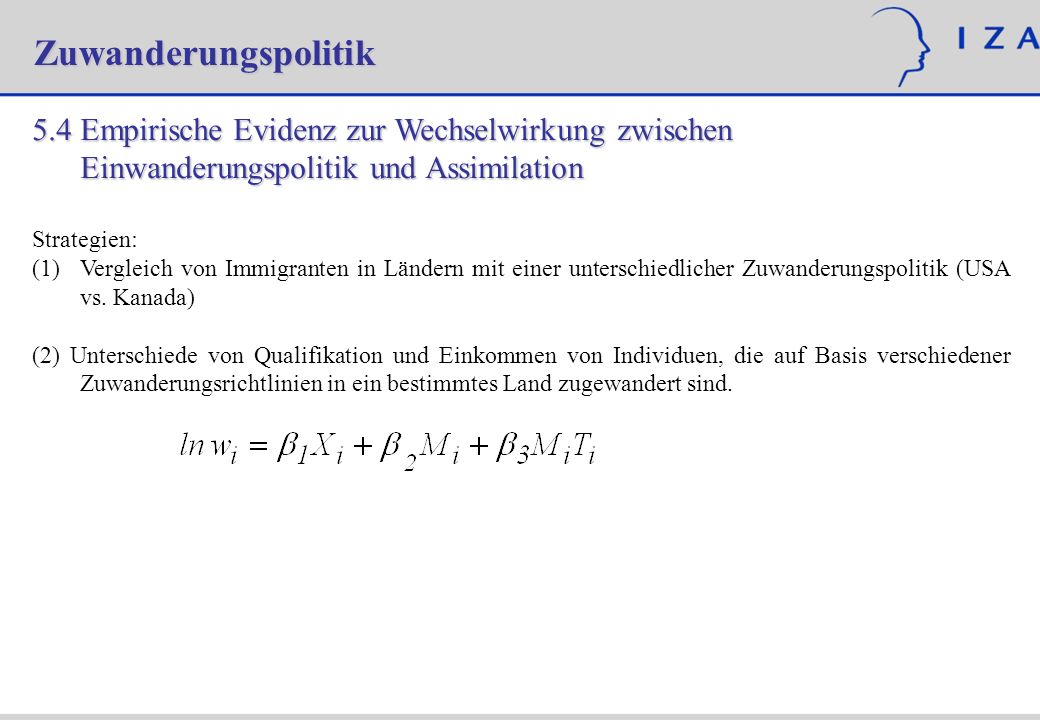 Zuwanderungspolitik 5.4 Empirische Evidenz zur Wechselwirkung zwischen Einwanderungspolitik und Assimilation.