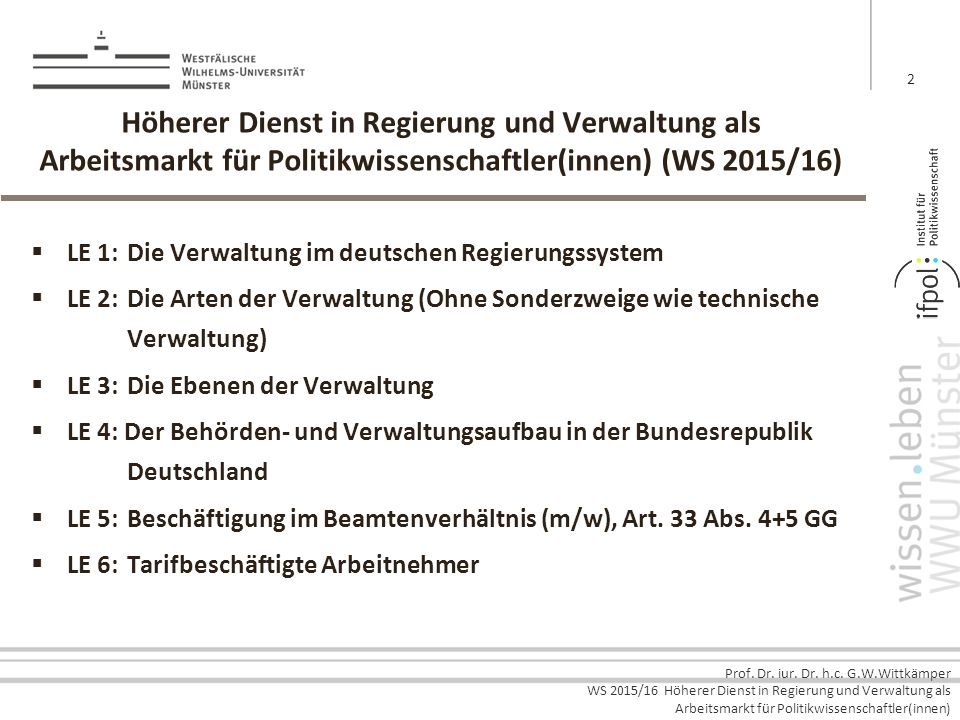 Höherer Dienst in Regierung und Verwaltung als Arbeitsmarkt für Politikwissenschaftler(innen) (WS 2015/16)