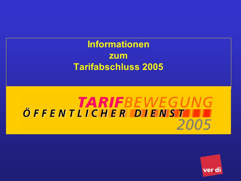 Informationen zum Tarifabschluss 2005