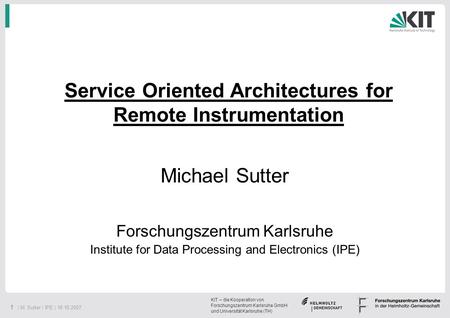 Service Oriented Architectures for Remote Instrumentation