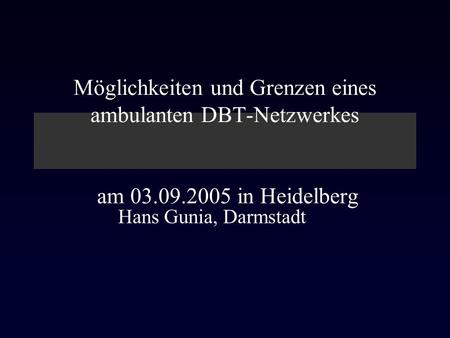 Möglichkeiten und Grenzen eines ambulanten DBT-Netzwerkes am