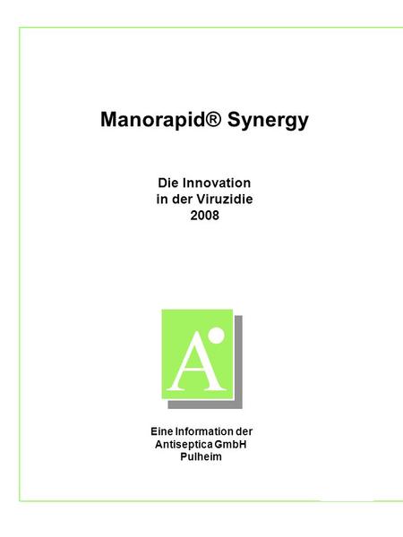 Manorapid® Synergy Die Innovation in der Viruzidie 2008