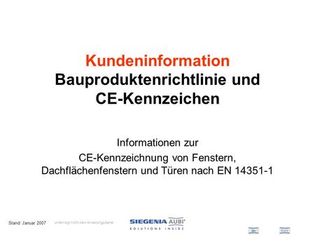 Kundeninformation Bauproduktenrichtlinie und CE-Kennzeichen
