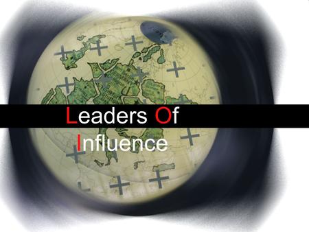 Leaders Of Influence.