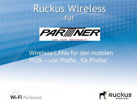 Ruckus Wireless für Wireless LANs für den mobilen