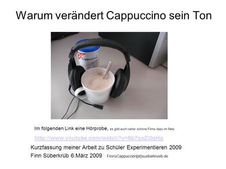 Warum verändert Cappuccino sein Ton