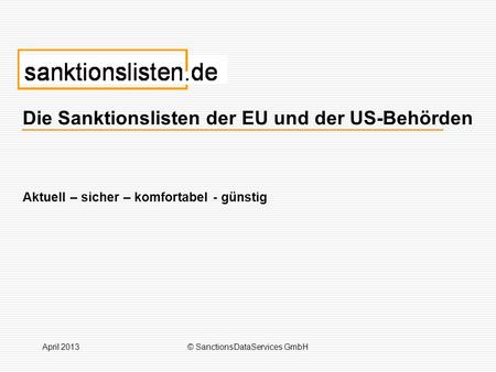 Die Sanktionslisten der EU und der US-Behörden