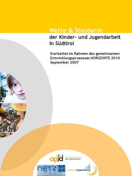 Werte & Standards der Kinder- und Jugendarbeit in Südtirol