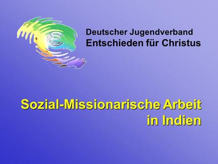 Sozial-Missionarische Arbeit in Indien