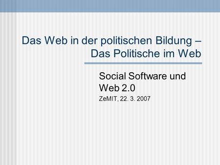Das Web in der politischen Bildung – Das Politische im Web