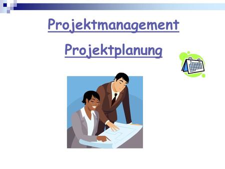 Projektmanagement Projektplanung