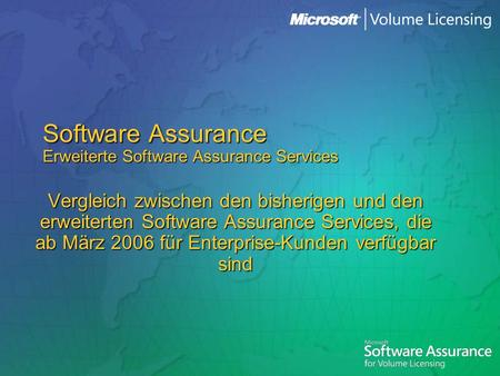 Software Assurance Erweiterte Software Assurance Services