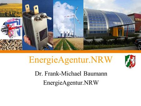 Dr. Frank-Michael Baumann EnergieAgentur.NRW