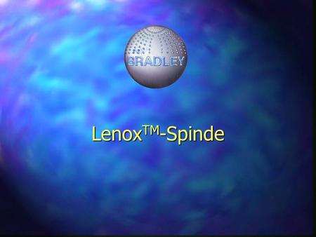 LenoxTM-Spinde.