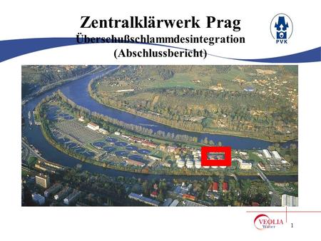 Zentralklärwerk Prag Überschußschlammdesintegration (Abschlussbericht)