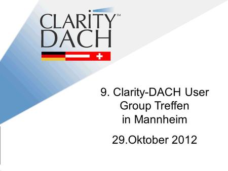 9. Clarity-DACH User Group Treffen in Mannheim