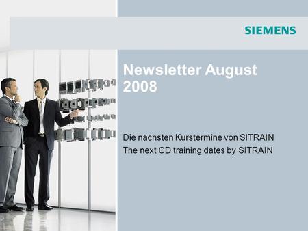 Newsletter August 2008 Die nächsten Kurstermine von SITRAIN