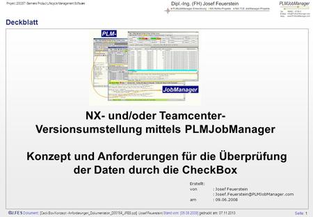 Deckblatt NX- und/oder Teamcenter- Versionsumstellung mittels PLMJobManager Konzept und Anforderungen für die Überprüfung der Daten durch die CheckBox.