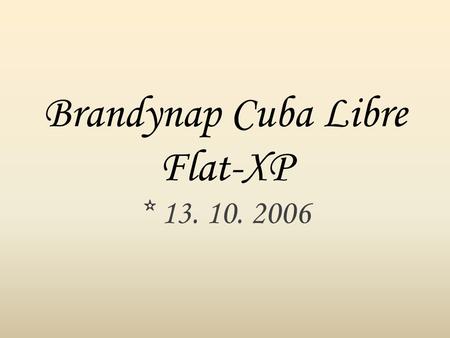 Brandynap Cuba Libre Flat-XP