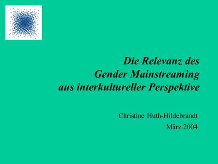 Die Relevanz des Gender Mainstreaming aus interkultureller Perspektive