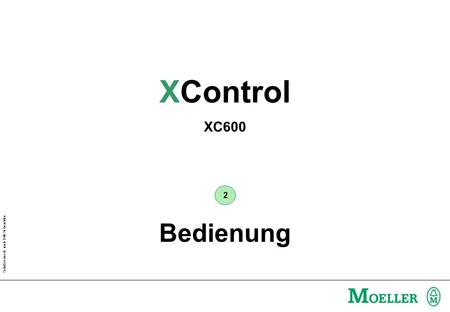 XC600 - Bedienung XControl XC600 2 Bedienung.