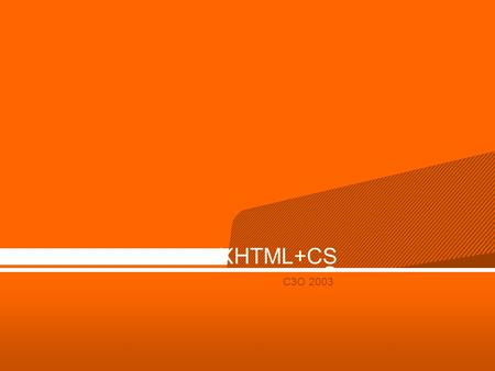 XHTML+CSS C3O 2003.