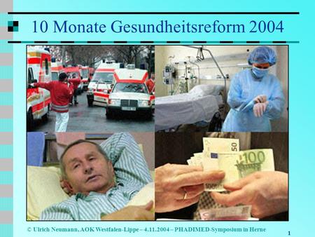 10 Monate Gesundheitsreform 2004
