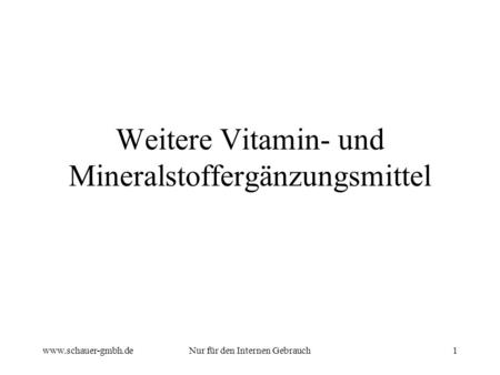 Weitere Vitamin- und Mineralstoffergänzungsmittel