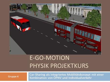 E-Go-Motion Physik Projektkurs