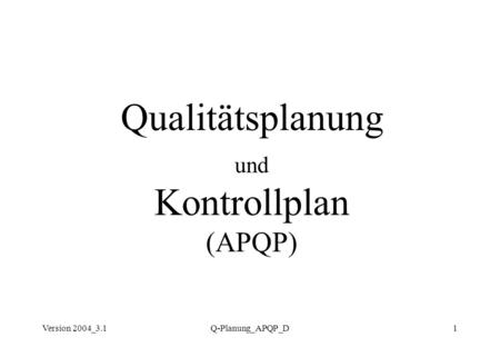 Qualitätsplanung und Kontrollplan (APQP)