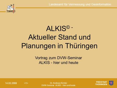 ALKIS© - Aktueller Stand und Planungen in Thüringen