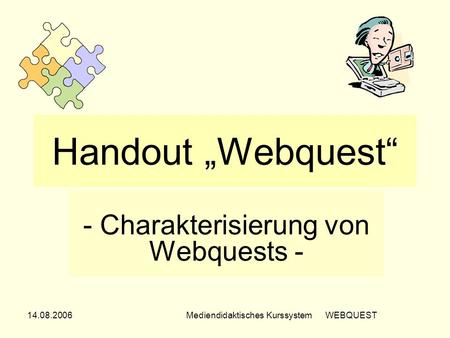 - Charakterisierung von Webquests -