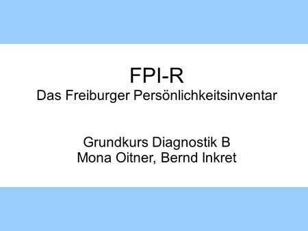 FPI-R Das Freiburger Persönlichkeitsinventar Grundkurs Diagnostik B