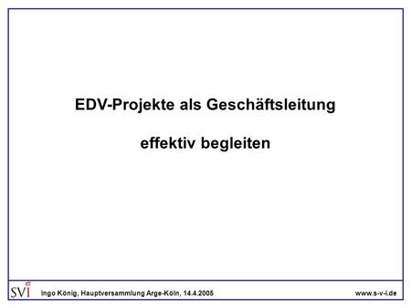 EDV-Projekte als Geschäftsleitung