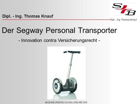 Der Segway Personal Transporter