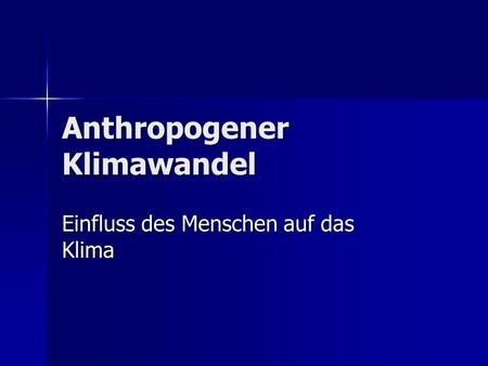 Anthropogener Klimawandel