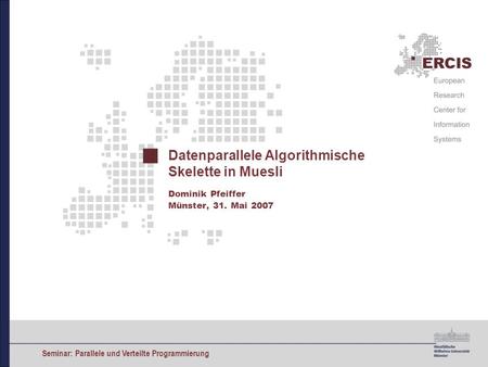 Datenparallele Algorithmische Skelette in Muesli