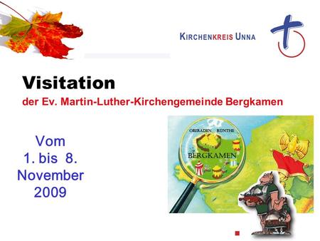 Visitation Vom 1. bis 8. November 2009